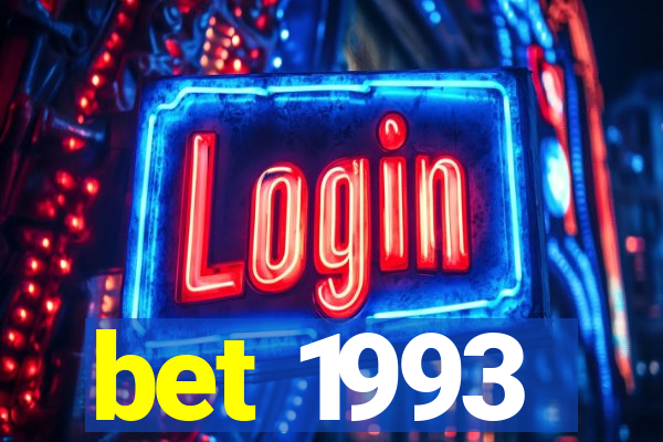 bet 1993